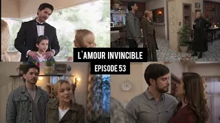 L'AMOUR INVINCIBLE ÉPISODE 53 | CLARA GIFLE LEONA