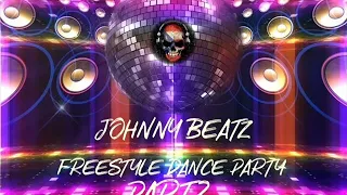 Johnny Beatz - Freestyle Dance Party Pt.2