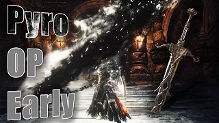 Dark Souls 3 : Overpowered "Pyro" Build Early (Onyx Blade)