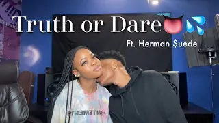 Truth or Dare ft. Herman $uede (my crush🙈)