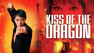 Kiss of the Dragon (2001) Movie || Jet Li, Bridget Fonda, Tchéky Karyo || Review and Facts