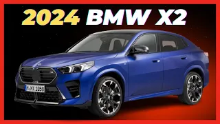 5 Things You Need To Know About The 2024 BMW X2