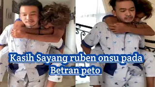 BEGITU BESAR NYA KASIH SAYANG RUBEN ONSU PADA BETRAND PETO !!!