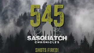 SC EP:545 Shots FIRED!