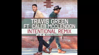 Intentional Remix Ft  Caleb McClendon