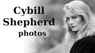 Cybill Shepherd photos - beautiful women