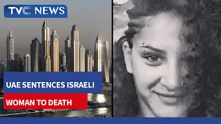 UAE Sentences Israeli Woman to Death