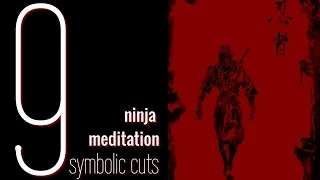 NINJA MEDITATION . Kuji Kiri . Kuji-In .9 symbolic cuts.