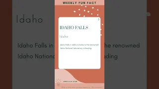 Weekly Fun Fact 03 / Idaho Falls in Idaho