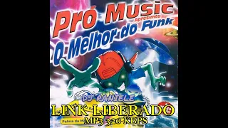 Mix CD Pró Music Vol 01 - Apresenta O Melhor Do Funk 2001 By RANIELE DJ