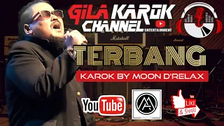 DEF GAB C - TERBANG | KAROK BY MOON D'RELAX