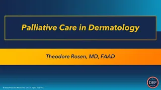 Palliative Care in Dermatology