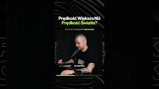 Prędkość Większa Niż Prędkość Światła? – ft. Andrzej Dragan