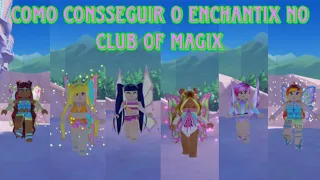 Como conseguir todas Winx Enchantix no (Club Of Magix)