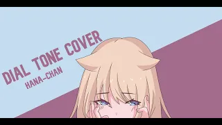 Dial Tone (Catch Your Breath) Cover | Hana-Chan