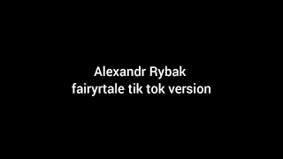 Alexandr Rybak fairytale remix tik tok version #fairytale #tiktoktrend