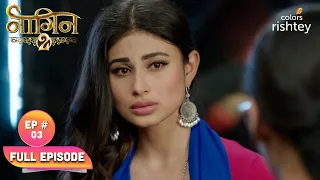 Shivangi Confesses Her Love For Rocky | Naagin S2 | Full Episode | Ep. 3