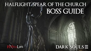 Dark Souls 3 The Ringed City Halflight, Spear of the Church Boss Fight Guide