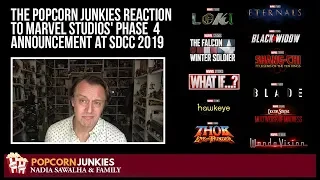 The Popcorn Junkies REACTION to Marvel Studios' PHASE 4 Announcement at SDCC 2019