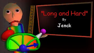 Baldi's Basics Plus - ''Long and Hard'' by Janck [Level 43]