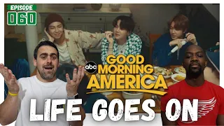 Episode 060: REACTION to BTS performs ‘Life Goes On’ live on ‘GMA’ | GMA