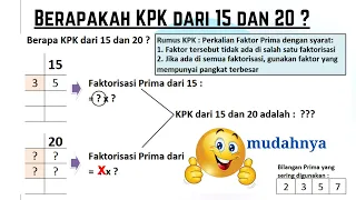 Menentukan kpk dari 15 dan 20 dengan pakai pohon faktor bentuk tabel itu mudah