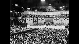Goebbels Sportpalast Speech - 18 February 1943