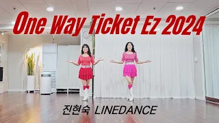 [진현숙LineDance] One Way Ticket Ez 2024 Line Dance | Beginner | 라인댄스와 함께 오늘도 건행♡