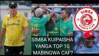 MBWADUKE: SIMBA KUIPAISHA YANGA TOP 10 LIGI YA MABINGWA CAF?/ MGUNDA KAZI ANAYO/ FREDY, CHASAMBI...