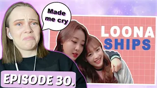 Reacting to LOONA Ep.30 I LOONA SHIPS Part 1