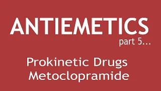 Antiemetic (Part 5) Pharmacology of Prokinetic Drugs Metoclopramide | Dr. Shikha Parmar