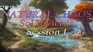 NC - Sol Invictus: Session 1 - Pelveron - City of Three Roads