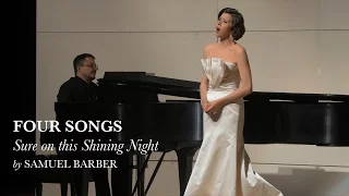 Sure on this Shining Night - Four Songs III - Samuel Barber - Lisette Oropesa