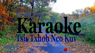 Tsis Txhob Nco Kuv - karaoke - TuPao Xiong