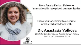 From Amelia Earhart Fellow to internationally recognized business leader — Dr. Anastasia Volkova