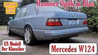 Mercedes W124 (darum)kaufen.Oldtimer im neuen Look.Tieferlegung. Spur Platten.Opa Benz..