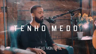 Tenho Medo - Zé Vaqueiro (cover Lucas Monteiro)