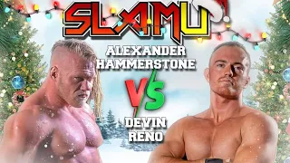 Alexander Hammerstone vs. Devin Reno | 12/15/2022 | Slam U