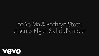 Yo-Yo Ma, Kathryn Stott - Salut d'Amour (Elgar) - Commentary