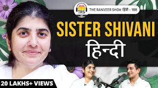 BK Shivani - God, Life, Love, Relationship & Spirituality | The Ranveer Show हिंदी 188