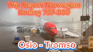 Trip Report Norwegian Boeing 737-800, Oslo ( OSL ) - Tromso ( TOS )
