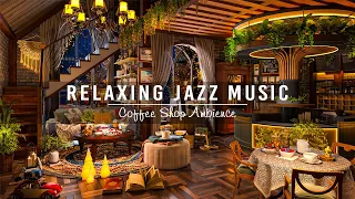 Sweet Jazz Instrumental Music at Cozy Coffee Shop Ambience ☕ Jazz Relaxing Music for Stress Relief