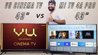 VU Cinema TV 43” vs Mi TV 4A Pro 43" COMPARISON by Tech Singh | Which one is Best for You?