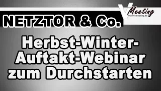 Geld verdienen lernen | Auftakt-Live-Webinar zur Herbst-Winter-Saison im Online-Marketing |NETZTOR