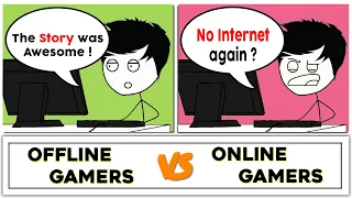 Offline Gamers VS Online Gamers