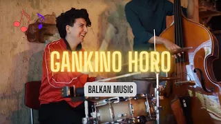 Gankino Horo #balkanmusic