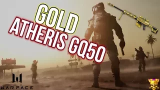 Warface Gold Atheris GQ50 Gameplay