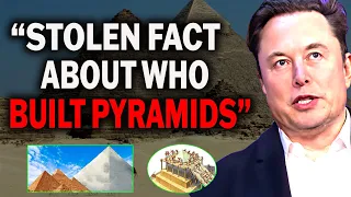 Elon Musk - People Don't Know Egyptian Pyramids Terrifying Truth Was Exposed By Scientists