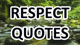 Always Respect Everyone - Motivational Quotes about RESPECT