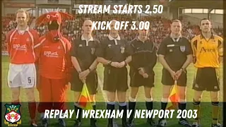 LIVE | Wrexham  v Newport County 2003